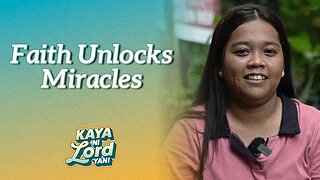 Faith Unlocks Miracles