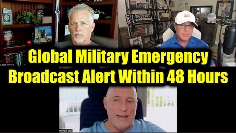 Michael Jaco & Scott McKay, Lewis Full Intel 5.11.25 - Global Military Emergency Broadcast Alert Within 48 Hours