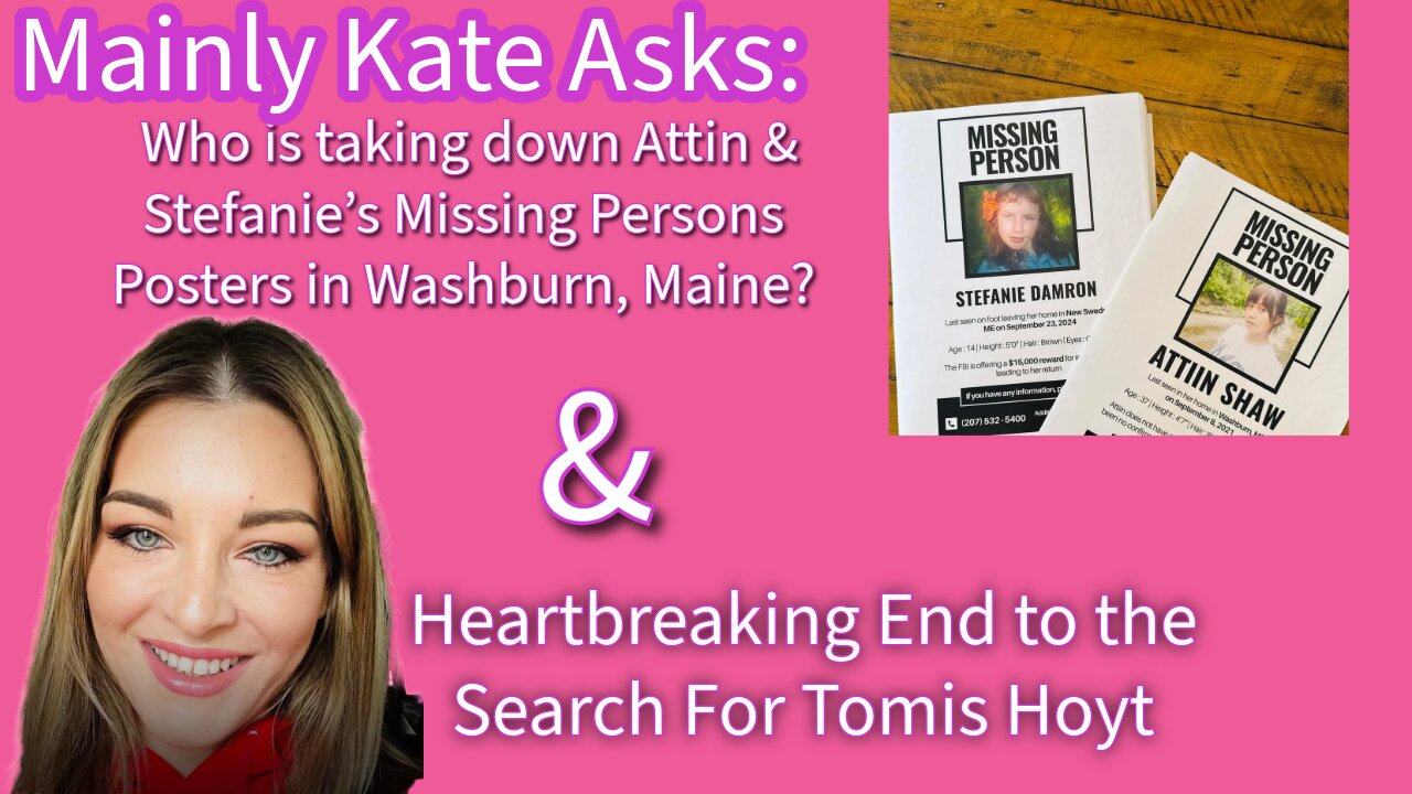 WHO is ripping down Missing Person flyers in Washburn Maine?