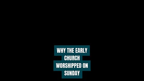 SUNDAY WORSHIP: WHY THE EARLY CHRISTIANS WORSHIPPED ON SUNDAY? #truth #jesus #mary #joseph #ihs #chu