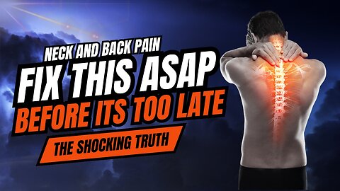 The Shocking Truth about Neck and Back Pain