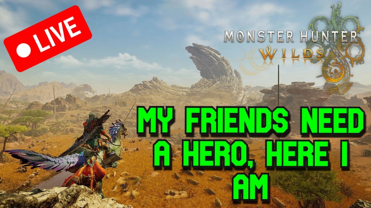 LIVE🔴CHILLING HELPING A FRIENDS IN MONSTER HUNTER WILDS! ENGLISH & SPANISH