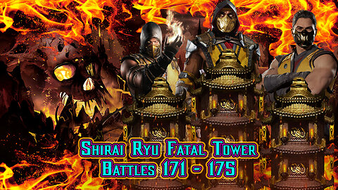 MK Mobile. Shirai Ryu Fatal Tower Battles 171 - 175