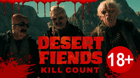 Desert Fiends (2025) KILL COUNT - S01
