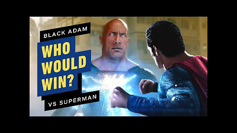 Black Adam vs. Superman - Who Would Win_