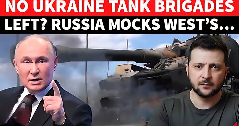 ‘All Ukrainian Tank Brigades WIPED OUT’: Russia Mocks Vanishing NATO Armour In Explosive ‘Reveal’