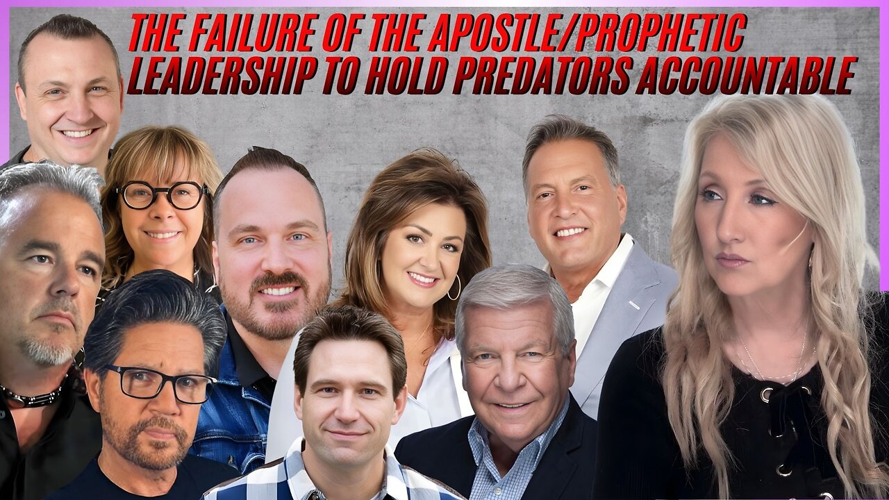The Failure of the Apostle/Prophetic Leadership to Hold Predators Accountable