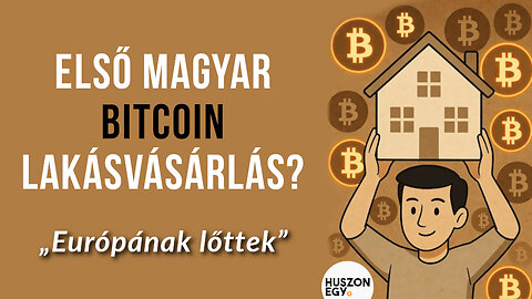 "Európának lőttek" | Első magyar Bitcoin lakásvásárlás?