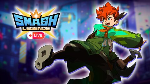 Smash Legends, why Not! 👊