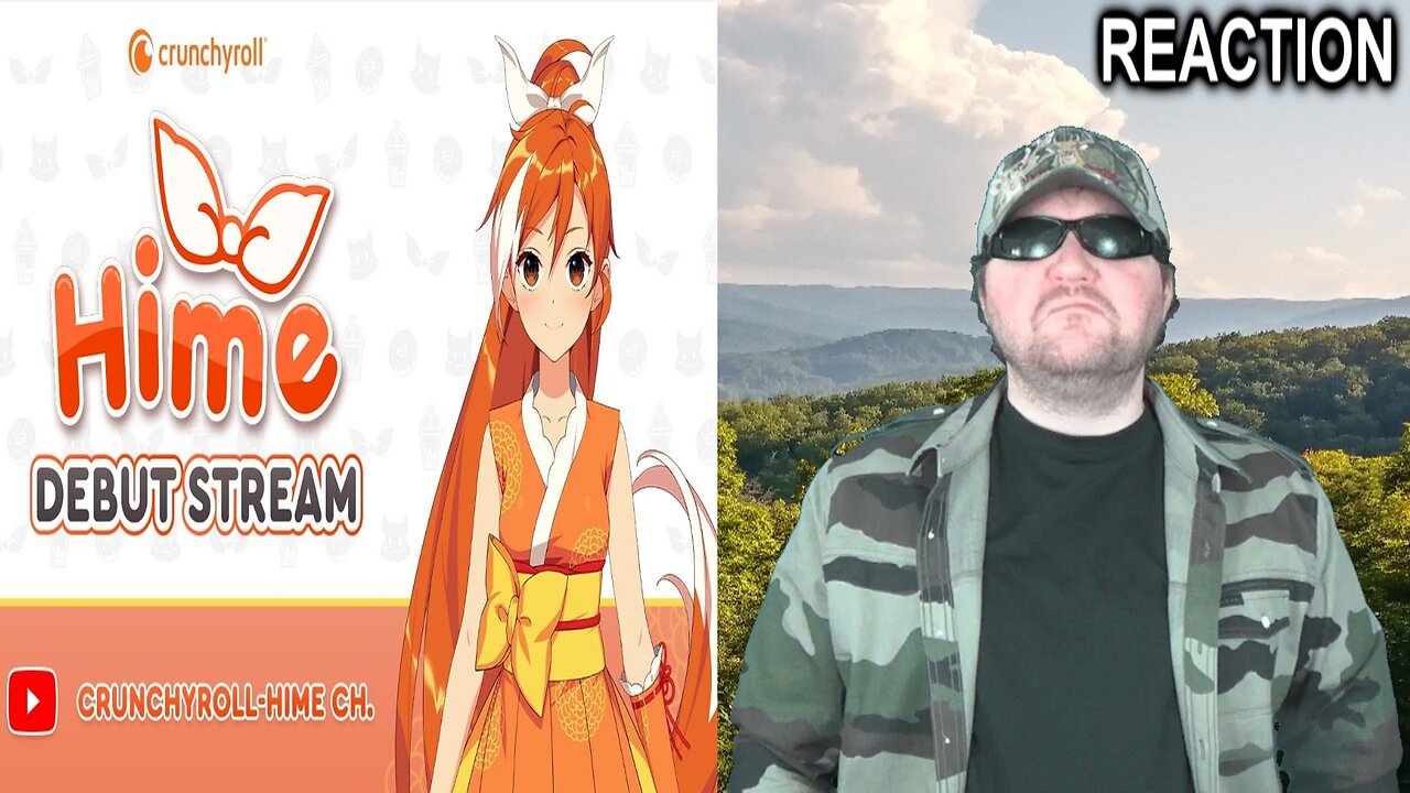 Crunchyroll-Hime Debut Stream! (CRH CH.) - Reaction! (BBT)