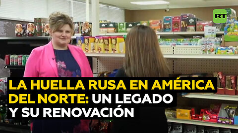 Huella rusa en el extremo norte de América: un legado que se renueva con la cumbre de los líderes