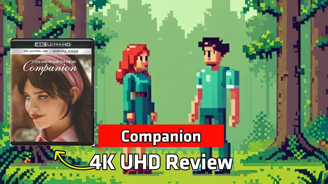 Companion 4K UHD Unboxing and Review
