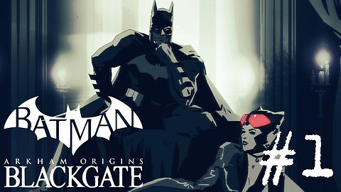 SPAMMING IS WORKING - Batman: Arkham Origins Blackgate part 1