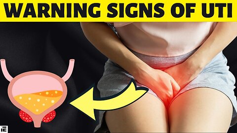The Warning Signs of a UTI – Don't Ignore Them!