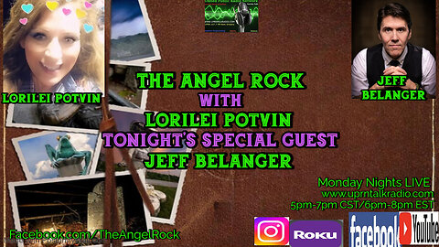 The Angel Rock with Lorilei Potvin & Special Guest Jeff Belanger