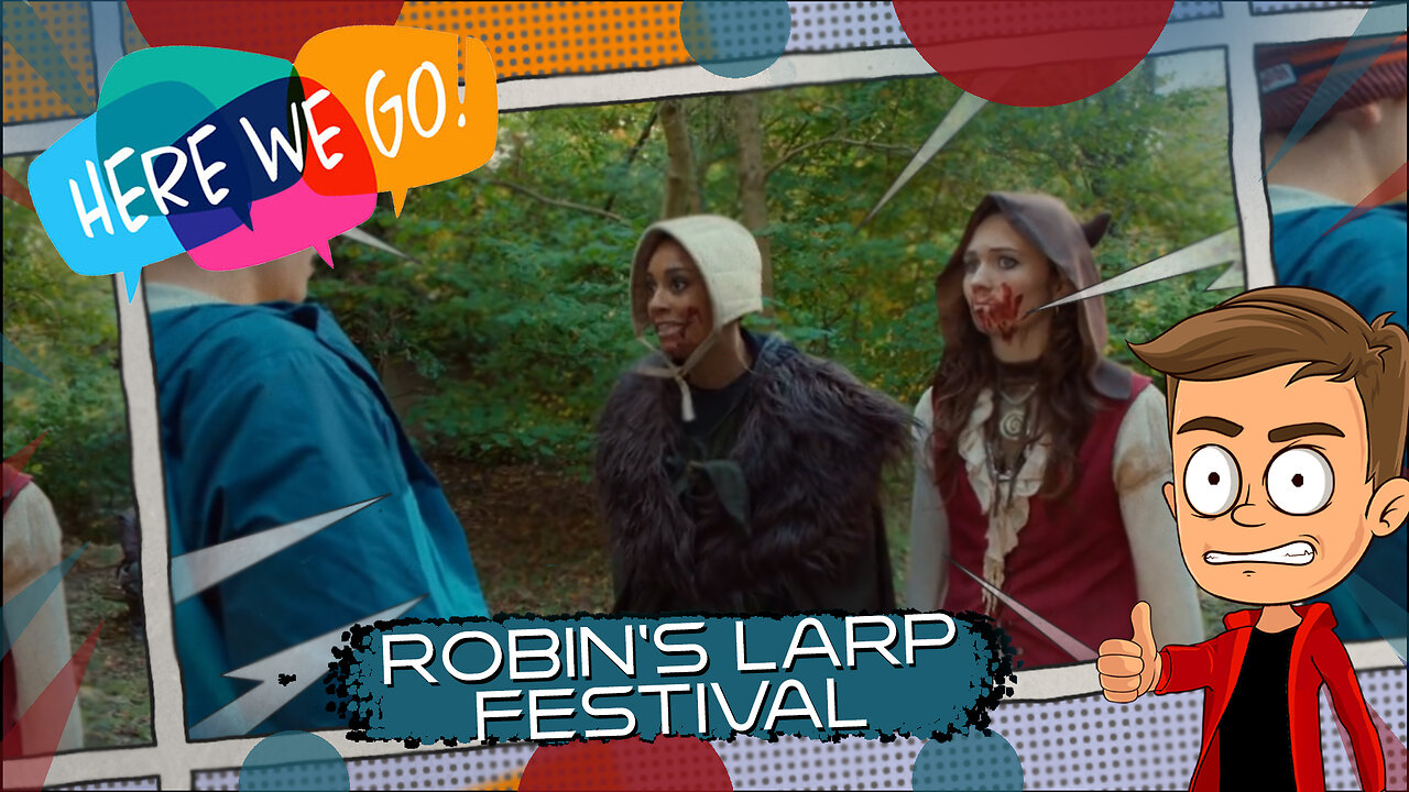 Here We Go Robin's LARP Festival Animated Recap