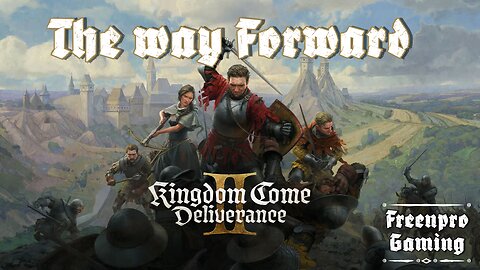 Kingdom Come: Deliverance II | The Way Forward Part 4 | Chatting
