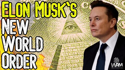 WARNING: ELON MUSK'S NEW WORLD ORDER! - New X Money & AI Digital ID System! - This Is Big!