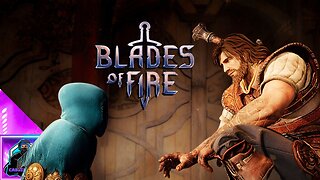 BLADES OF FIRE - ACCOLADES OUT NOW TRAILER ( ESRB )