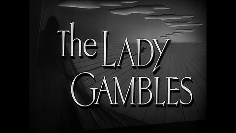The Lady Gambles (1949)