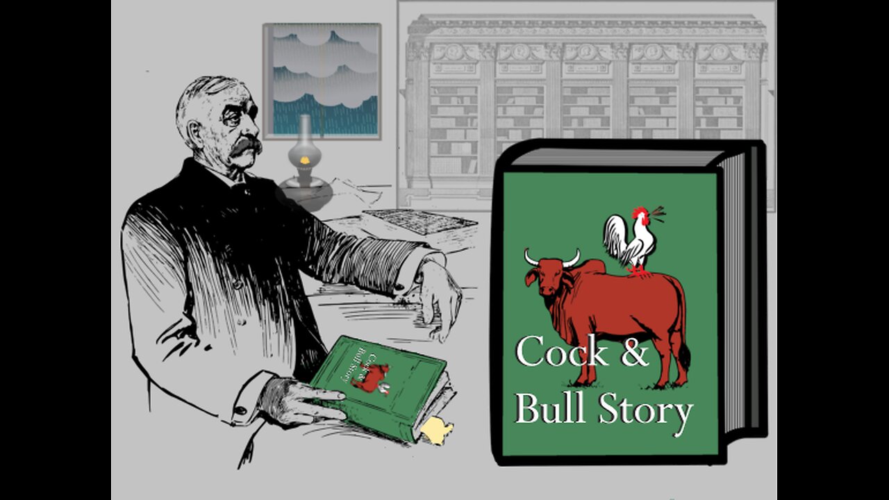 Cock & Bull Story