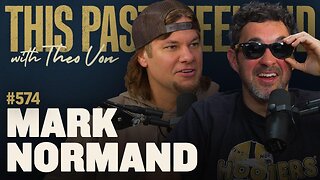Mark Normand | This Past Weekend w/ Theo Von #574