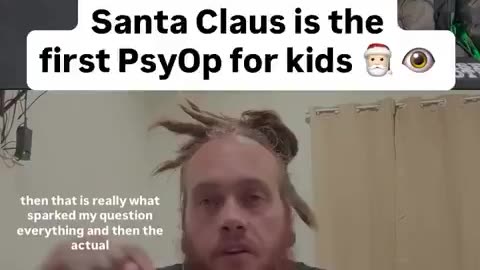 SANTA CLAUSE IS THE FIRST PsyOP FOR KIDS