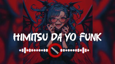 Himitsu da yo funk Remix slowed and reverb and bass boosted Music