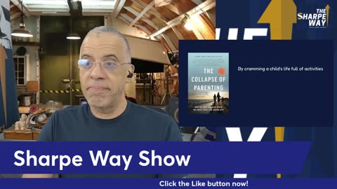 Sharpe Way No. 629! Are American Parents or Kids Failing? LIVE Review & Discussion!