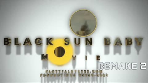 Fixed Version "OFFICIAL BLACK SUN BABY MOVIE REMAKE PT 2 HD