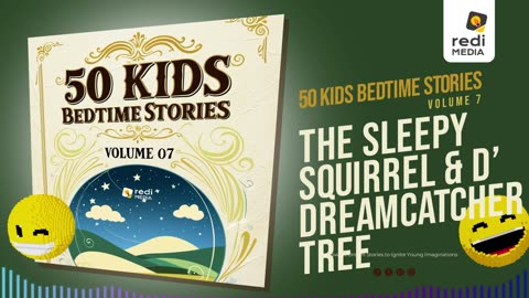 Vol7.S12. The Sleepy Squirrel and the Dreamcatcher Tree
