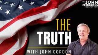 08-23-25 - THE TRUTH with John Gordon