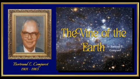 THE VINE OF THE EARTH & THE DAY OF YAHWEH by Bertrand L. Comparet