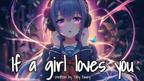 If a girl loves you
