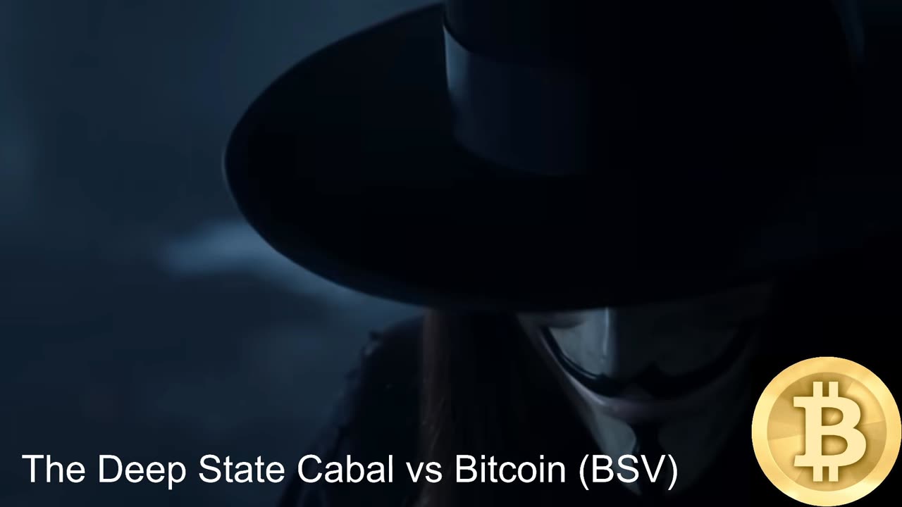 The Deep State Cabal vs Bitcoin (BSV)