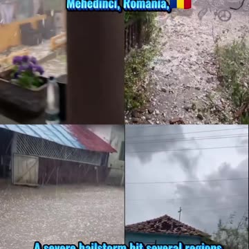 May 6, 2025 Mehedinci, Romania,🇷🇴 A severe hailstorm hit Romania, causing serious damage!