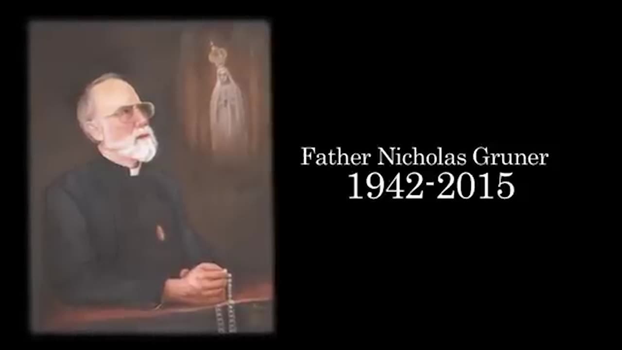 In Memory of Father Nicholas Gruner