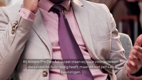 Bij Almere Pro Deo Advocaat staan wij klaar om inwoners van