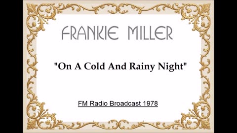 Frankie Miller – On A Cold And Rainy Night (Live in Stockholm, Sweden November 29, 1978)