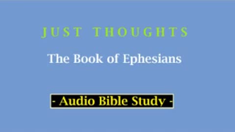 Just Thoughts - The Book of Ephesians (2013) Retro