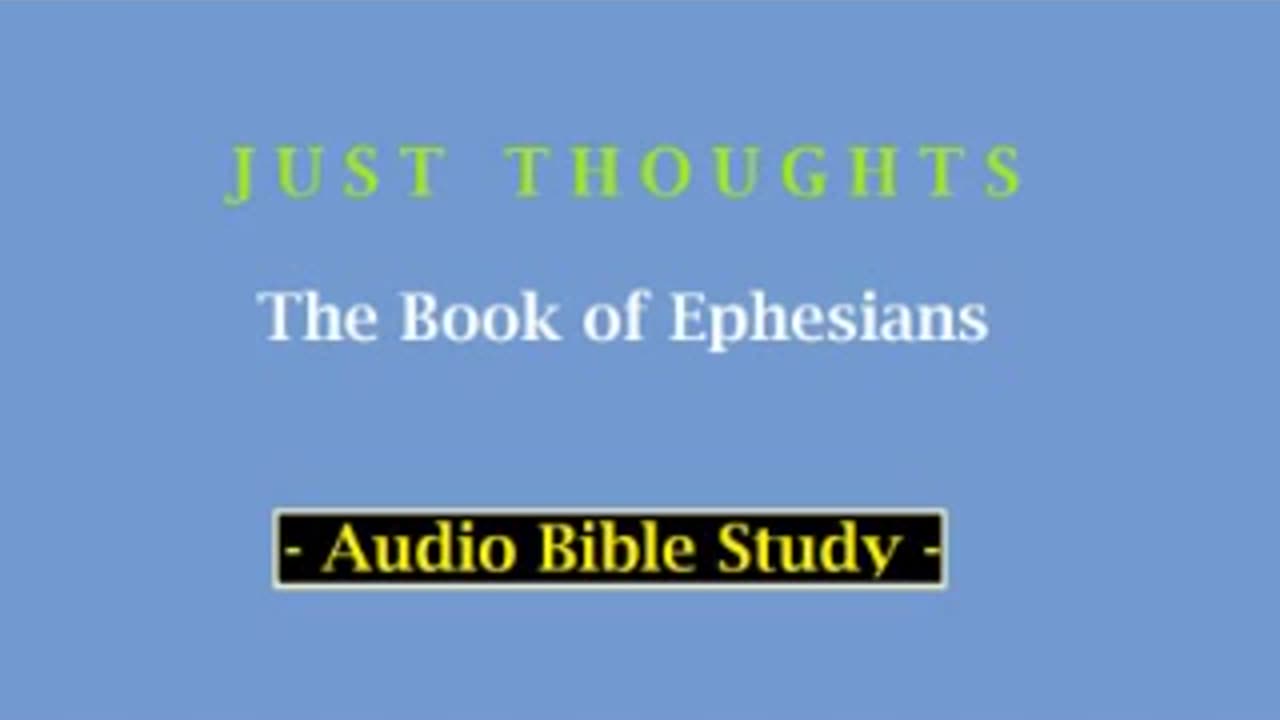 Just Thoughts - The Book of Ephesians (2013) Retro
