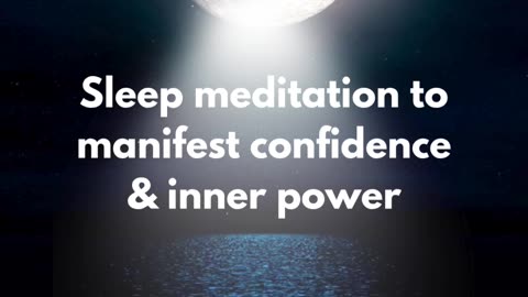 Struggling with Self Esteem💫Sleep Meditation to Manifest Confidence & Inner Power #sleepmeditation