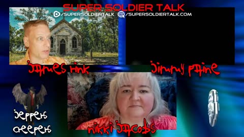 Super Soldier Talk - Jimmy Paine – Jeepers Creepers Part 1