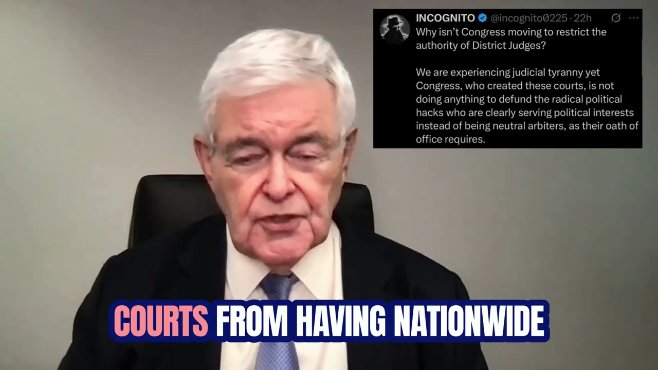 Newt Gingrich Says There's a Solution for Activist District Court Judges