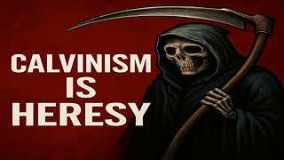 Exposing Calvinism: The Pagan Roots of Reformed Theology and the Death of Free Will