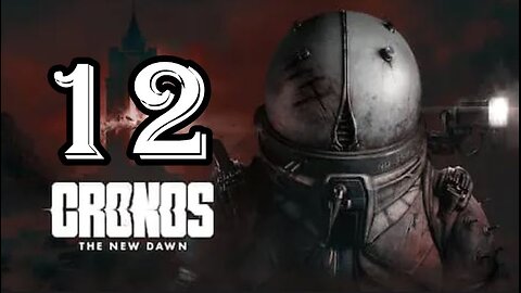 Cronos: The New Dawn - Let's Play - Part 12 - Acquiring Antoni Surma Essence