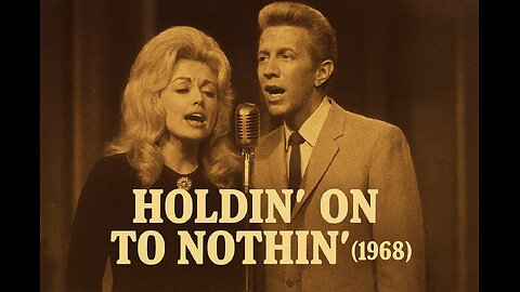 Dolly Parton & Porter Wagoner – Holdin’ On To Nothin’ (1968) Portrait Format