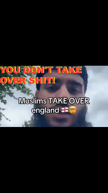 We've officially taken control of the country England is FINISHED Muslim migrant