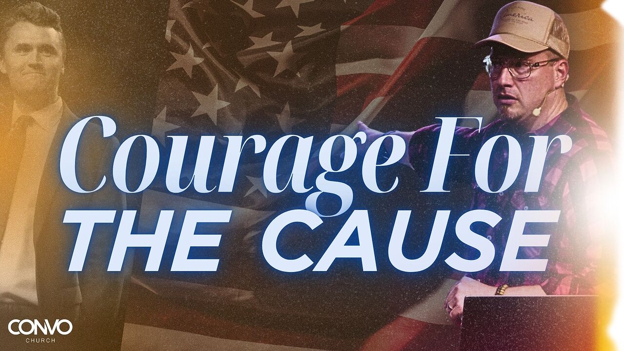 Courage For The Cause // Pastor Craig Dyson // 1 Corinthians 1