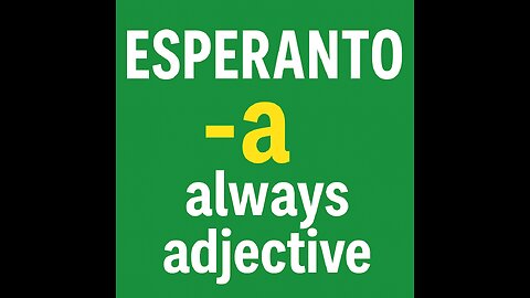 Adjective -a in Esperanto